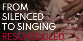 From Silenced to Singing Postponed